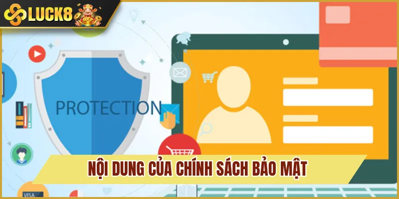 Chính sách bảo mật 3 nội dung chính sách bảo mật